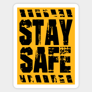 STAY SAFE Magnet